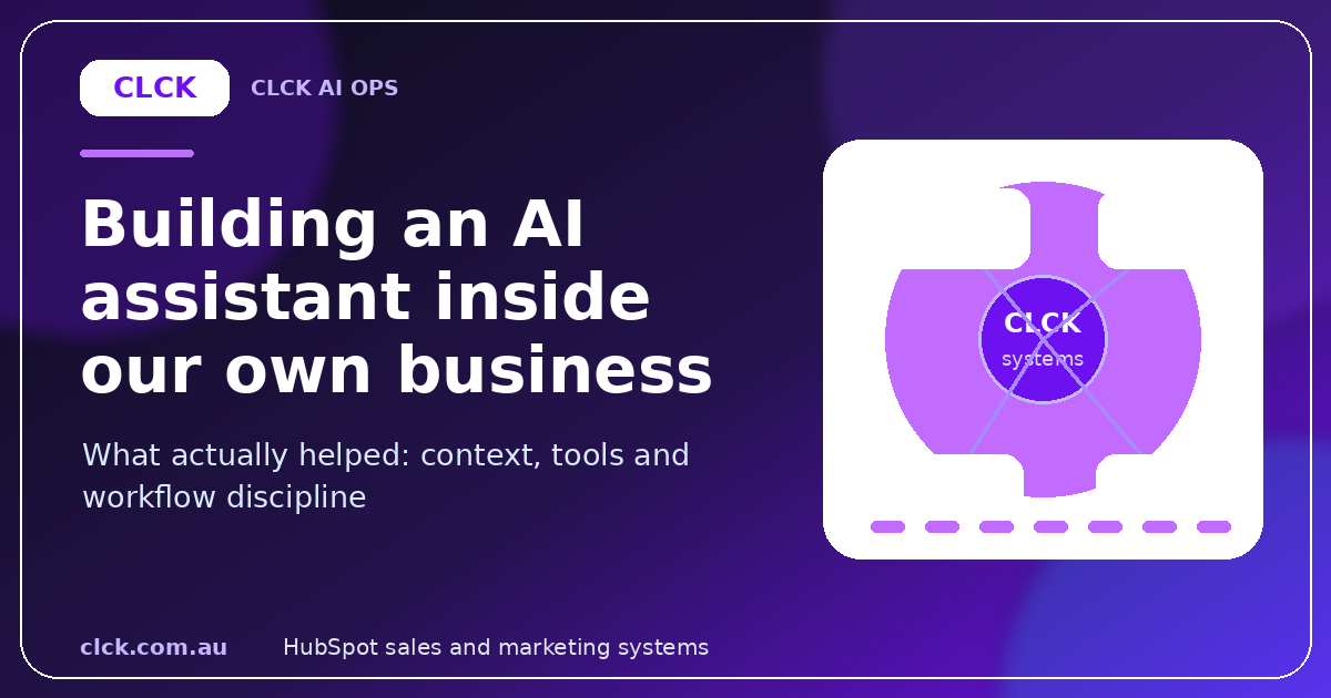 What We Learned Building an AI Assistant Inside Our Own Business | CLCK