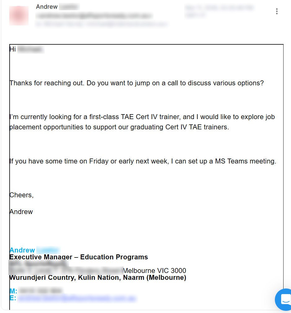 Email reply with names and contact details blurred. A training provider's Executive Manager, Education Programs, thanks the sender for reaching out, asks to jump on a call, says they are looking for a first-class TAE Cert IV trainer and offers to set up an MS Teams meeting on Friday or early next week.